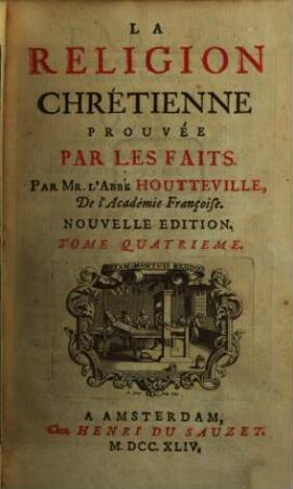 La Religion Chrétienne Prouvée Par Les Faits, 4