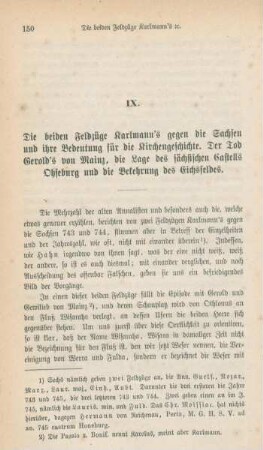150-159 Die beiden Feldzüge Karlmann's gegen die Sachsen und ihre Bedeutung für die Kirchengeschichte : der Tod Gerold's von Mainz, die Lage des sächsischen Castell's Ohseburg und die Bekehrung des Eichsfeldes