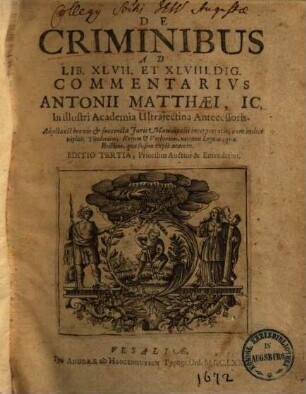 De criminibus ad lib. XLVII et XLVIII Dig. commentarius