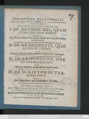 Christiani Wildvogelii, Ivreconsvlti, Magni Nominis, In Academia Ienensi, Piae Memoriae, Commentationes Ivridicae