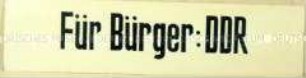 Schild "Für Bürger: DDR"
