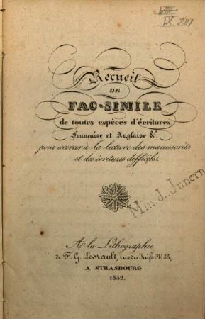 Recueil de Fac-simile de toutes espèces d'écritures française et anglaise, pour exercer à la lecture des manuscrits et des écritures difficiles