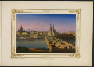 Ansicht von Dresden über die Augustusbrücke, kolor. Lithogr. ca. 1850 : Ansicht von Dresden. - [ca. 1850]. - 1 Kunstbl. : kolor. Lithogr. ; 17,5 x 11,5 cm