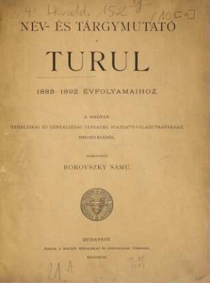 Turul : a Magyar Heraldikai és Genealógiai Társaság közlönye. 10,[a]