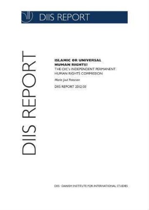 Islamic or universal human rights? : the OIC's independent permanent human rights commission