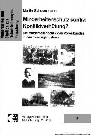 Minderheitenschutz contra Konfliktverhütung? : die Minderheitenpolitik des Völkerbundes in den zwanziger Jahren