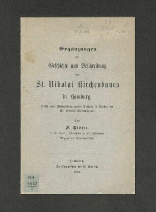 Ergänzungen zur Geschichte und Beschreibung des St. Nikolai Kirchenbaues in Hamburg.