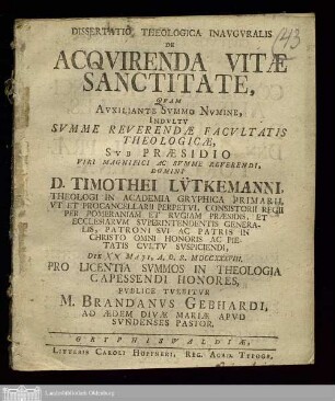 Dissertatio Theologica Inavgvralis De Acqvirenda Vitæ Sanctitate, ...