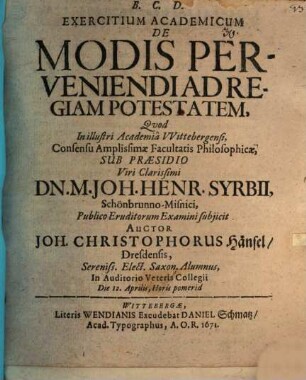 Exercitium acad. de modis perveniendi ad regiam potestatem
