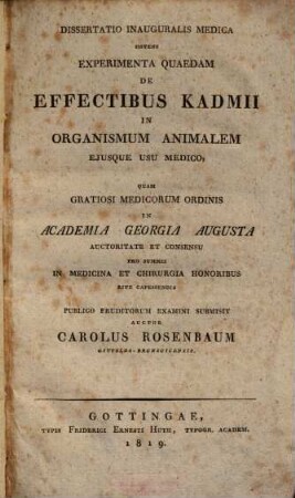 Dissertatio inauguralis medica sistens experimenta quaedam de effectibus kadmii in organismum animale, ejusque usu medico
