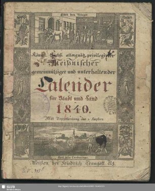 1840: Königl.-Sächs. allergnäd. privilegirter Meißnischer gemeinnütziger und unterhaltender Calender für Stadt und Land