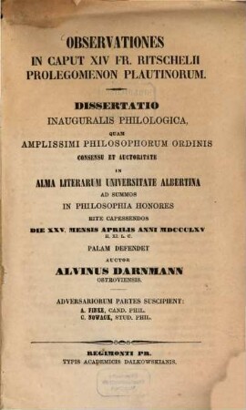 Observationes in caput XIV Fr. Ritschelii prolegomenon Plautinorum : Diss. inaug. philol.