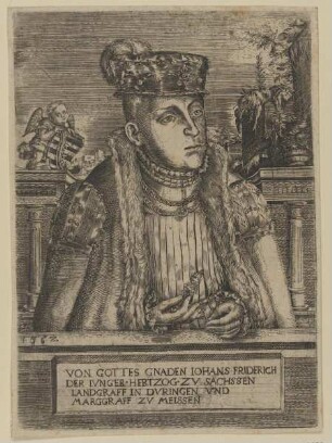 Bildnis des Iohans Friderich der Ivnger Hertzog zv Sachssen