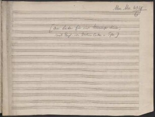 3 Lieder, V, vl, vlc, pf - BSB Mus.ms. 4059#Beibd.6 : [title page, with pencil, by later hand:] Drei Lieder für eine Mezzosopranstimme, // mit Begl. von ViolonCello u. Pfte