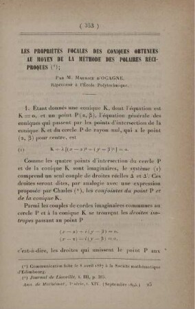 Les propriétés focales des coniques obtenues au moyen de la méthode des polaires réciproques.
