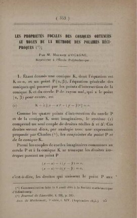 Les propriétés focales des coniques obtenues au moyen de la méthode des polaires réciproques.