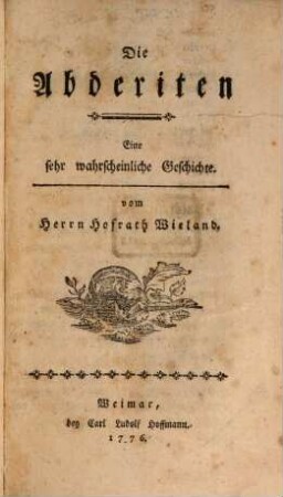 Die Abderiten : Eine sehr wahrscheinliche Geschichte