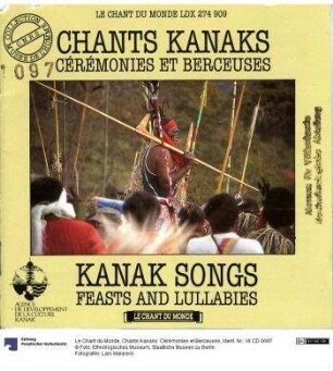 Chants Kanaks. Cérémonies et Berceuses