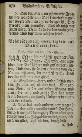 Bescheidenheit, Gefälligkeit und Dienstfertigkeit.