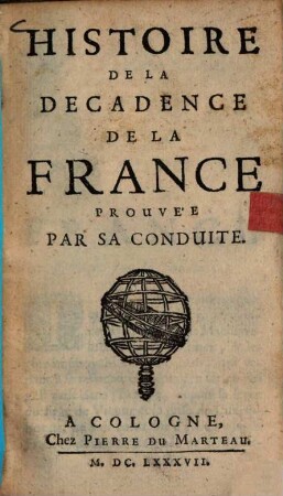 Histoire De La Decadence De La France Prouvée Par Sa Conduite