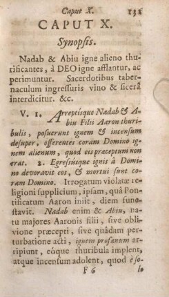 Caput X. Synopsis. Nadab & Abiu igne alieno thurificantes, à DEO igne afflantur, ac perimuntur.