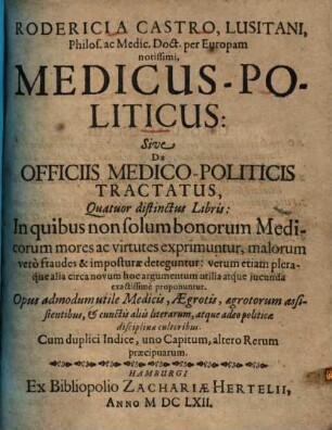 Medicus-Politicus sive de officiis medico-politicis tractatus ...