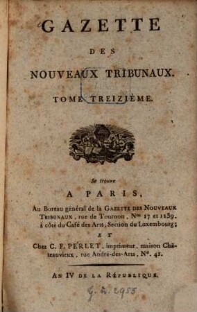 Gazette des nouveaux tribunaux, 13. [1795]
