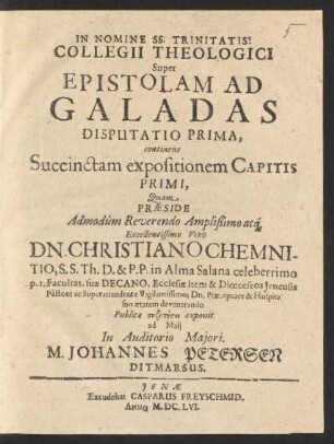 Collegii Theologici Super Epistolam Ad Galadas Disputatio Prima, continens Succinctam expositionem Capitis Primi