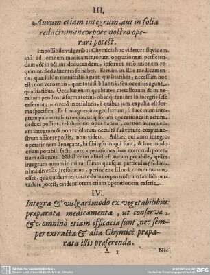 III. Aurum etiam integrum, aut in folia redactum, in corpore nostro operari potest.