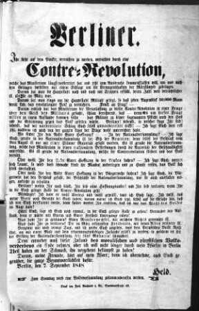 Berliner. Ihr steht auf dem Punkte, verrathen zu werden, verrathen durch eine Contre=Revolution, [...] (Sammlung Friedlaender)