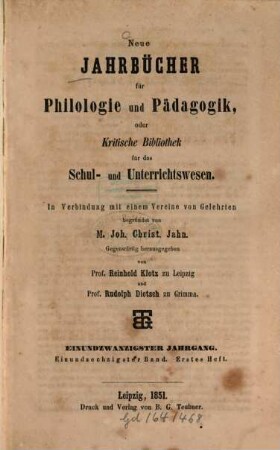 Neue Jahrbücher für Philologie und Pädagogik. 61 = Jg. 21. 1851