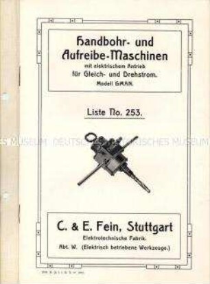 Handbohr- und Aufreibe-Maschinen mit elektrischem Antrieb für Gleich- und Drehstrom. Liste No.253.
