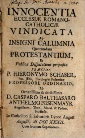 Innocentia Ecclesiæ Romano-Catholicæ Vindicata Ab Insigni Calumnia Quorundam Protestantium