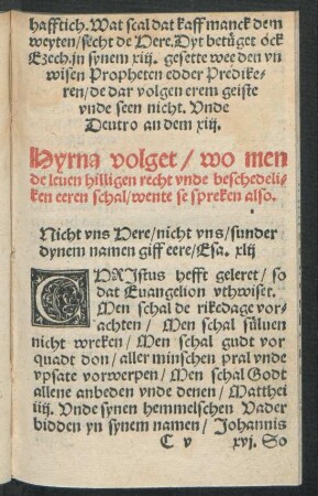 Hyrna volget/ wo men de leven hilligen recht unde beschedeliken eeren schal/ wente se spreken also.