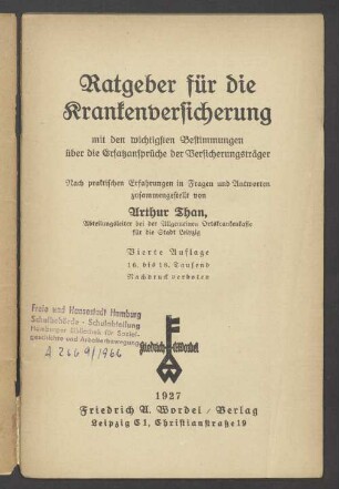 Ratgeber für die Krankenversicherung mit den wichtigsten Bestimmungen über die Ersatzansprüche der Versicherungsträger