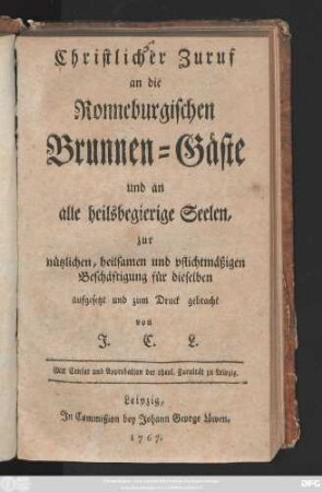 Christlicher Zuruf an die Ronneburgischen Brunnen-Gäste und an heilsbegierige Seelen
