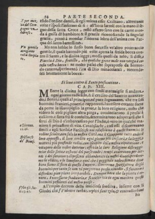 Cap. XIII. Si leva contro il Santo persecutione
