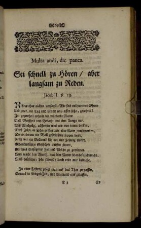 Multa audi, dic pauca. Sei schnell zu Hören/ aber langsam zu Reden. Jacobi I. v. 19.