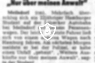 "Nur über meinen Anwalt"
