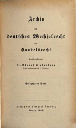 Archiv für deutsches Wechselrecht und Handelsrecht. 17. 1868