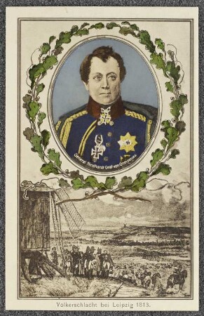 Völkerschlacht bei Leipzig 1813. : General Neidhardt Graf von Gneisenau.
