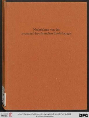 Bd. 2, T. 2: Schriften und Nachlaß: Nachrichten von den neuesten herculanischen Entdeckungen