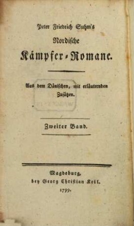Peter Friedrich Suhm's gesammelte Schriften : Aus dem Dänischen, 2. Nordische Kämpfer-Romane