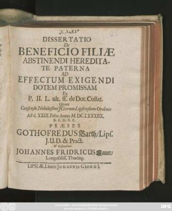 Dissertatio De Beneficio Filiae Abstinendi Hereditate Paterna Ad Effectum Exigendi Dotem Promissam : Ex P. II. ult. ff. de Dot. Collat.