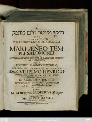 Heḳef ṿe-ḳoṭer ha-yam mutsaḳ Sive Dissertationvm Philologico-Mathematicarvm De Mari Æneo Templi Salomonei, Secvnda : Sistens Maris Ænei Figvram Et Rationem Diametri Ad Perimetrvm