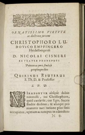 Ornatissimo Virtute ac doctrina iuveni Christophoro Ludovico Empfingero Heidelbergensi [...]