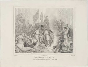 BARRICADE IN WIEN,/ nach Erstürmung des Zeughauses, d. 7. Oct. 1848.