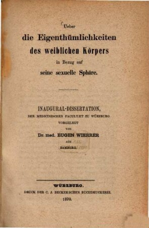 Ueber die Eigenthümlichkeiten des weiblichen Körpers in Bezug auf seine sexuelle Sphäre