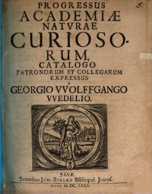 Progressus Academiae Natvrae Curiosorum, Catalogo Patronorum Et Collegarum Expressus