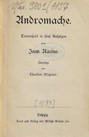 Andromache : Trauerspiel in 5 Aufz.